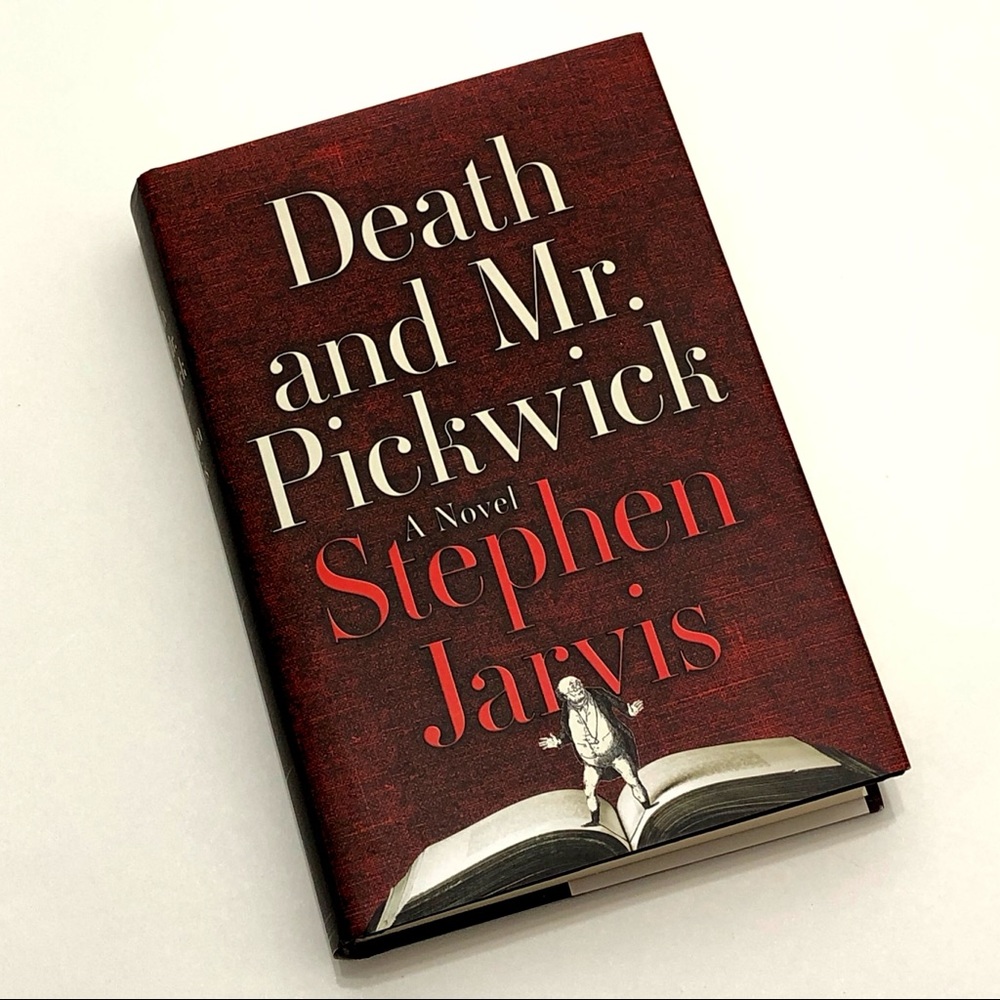 Death and Mr. Pickwick : A Novel by Stephen Jarvis